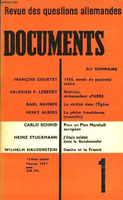 DOCUMENTS - REVUE DES QUESTIONS ALLEMANDES 12e ANNEE N1 - FRANOIS COURTET : 1956, anne de passivit active. VALERIAN P. LEBEDEV : Smirnov, ambassadeur d'URSS. KARL RAHNER : La virilit dans l'glise. HEINZ ALBERS