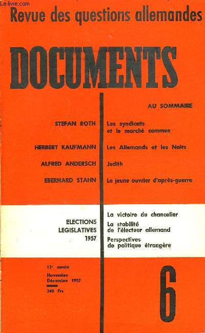 DOCUMENTS - REVUE DES QUESTIONS ALLEMANDES 12e ANNEE N6 - STEFAN ROTH : Les syndicats et le march commun. HERBERT KAUFMANN : Les Allemands et les Noirs. ALFRED ANDERSCH : Judith. EBERHARD STAHN : Le jeune ouvrier d'aprs-guerre.