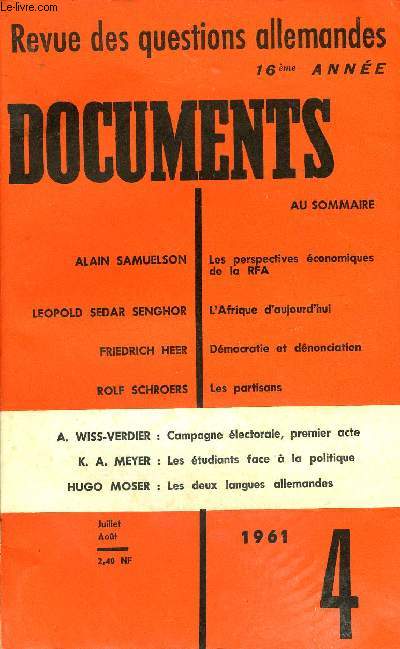 DOCUMENTS - REVUE DES QUESTIONS ALLEMANDES 16e ANNEE N4 - ALAIN SAMUELSON : Les perspectives conomiques de la RFA. LEOPOLD SEDAR SENGHOR : L'Afrique d'aujourd'hui. FRIEDRICH HEER : Dmocratie et dnonciation. ROLF SCHROERS