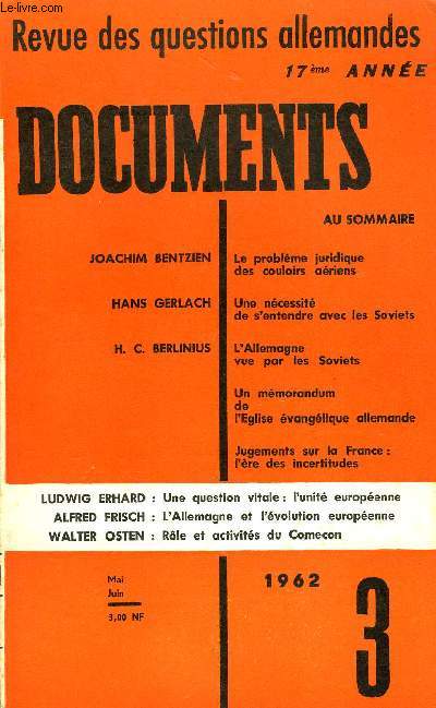 DOCUMENTS - REVUE DES QUESTIONS ALLEMANDES 17e ANNEE N3 -JOACHIM BENTZIEN : Le problme juridique des couloirs ariens. HANS GERLACH : Une ncessit de s'entendre avec les Soviets. H. C. BERLINIUS : L'Allemagne vue par les Soviets.