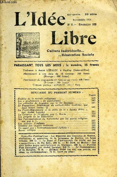 L'IDEE LIBRE 44e ANNEE N8 - Faillite de la morale religieuse .Les  professeurs  de patriotisme ..Les miracles de Lourdes, par le Dr Brennus .Le Paganisme, fondement du catholicisme moderne, parJean Bossu (suite) II ..