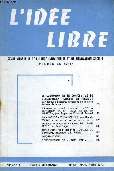 L'IDEE LIBRE 59e ANNEE N63 - LA CORRUPTION ET LE CONFORMISME DE L'ENSEIGNEMENT GNRAL EN FRANCE. par Jacques Leclaire, prsident de la Libre Pense de Nice. Rponse au numro spcial :  DE LA CONDITION DE LA FEMME ET DE SA LIBERT 