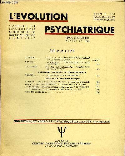 L'EVOLUTION PSYCHIATRIQUE FASCICULE IV - G. AMADO. RECHERCHE D'UNE COMPREHENSION GLOBALE DE LA PSYCHOTHERAPIE..E. KRAPF.. PHYSIOGENESE ET PSYCHOGENESE DES ETATS CONVULSIFS..P. RACAMIER.. SUR LES PSYCHOTHERAPIES D'ORIENTATION