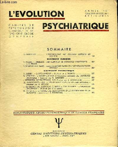 L'EVOLUTION PSYCHIATRIQUE FASCICULE II - Ô. ÓDEGAARD .. L'EPIDEMIOLOGIE DES TROUBLES MENTAUX EN NORVEGE.DOCUMENTS CLINIQUES. S. FOLLIN, J. CHAZAUD et L. PILLON.. CAS CLINIQUES DE PSYCHOSES HYSTERIQUES .. B. SAMPAIO et C. IGERT.
