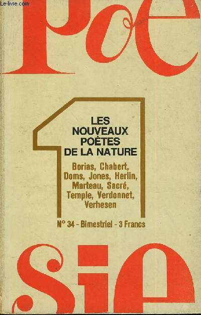 POESIE 1 N 34 - LES NOUVEAUX POTES DE LA NATURE. Editorial : Quand le papier s'en mle ! Dix potes de l'oil sauvage, par Andr MIGUEL. Pomes de Denise BORIAS, Pierre CHABERT, Andr DOMS, Philippe JONES, Louise HERLIN