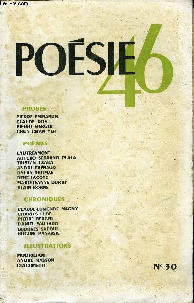 POESIE 46 N 30 - LAUTRAMONT. Posies (premire partie). (O Lautramont et Posie 46 vous posent quelques questions). Arturo SERRANO PLAJA. Les imprimeurs. (traduit par Alice Ahrweiler.) Pomes de la guerre et de la paix.