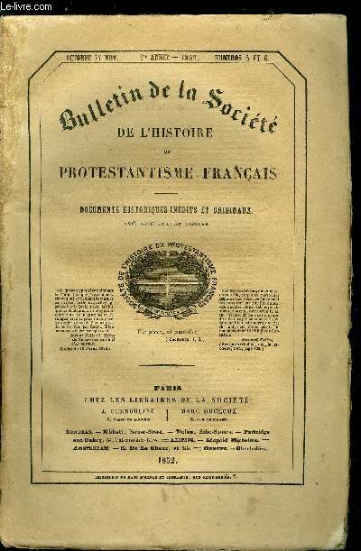 BULLETIN DE LA SOCIETE DE L'HISTOIRE DU PROTESTANTISME FRANCAIS N 5-6 - La prface de Calvin pour la premire dition du Psautier 1543, Charte indite relative a Franois Baudoin, 1563, rappel du ban excut contre Fr. Balduin, comme suspect d'hrsie