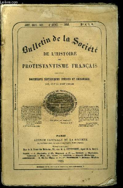 BULLETIN DE LA SOCIETE DE L'HISTOIRE DU PROTESTANTISME FRANCAIS N 4-5-6 - Entrevue du duc Christophe de Wurtemberg avec les Guise a Saverne, peu de jours avant le massacre de Vassy (1562), relation autographe du duc de Wurtemberg, comm. par M.A. Muntz