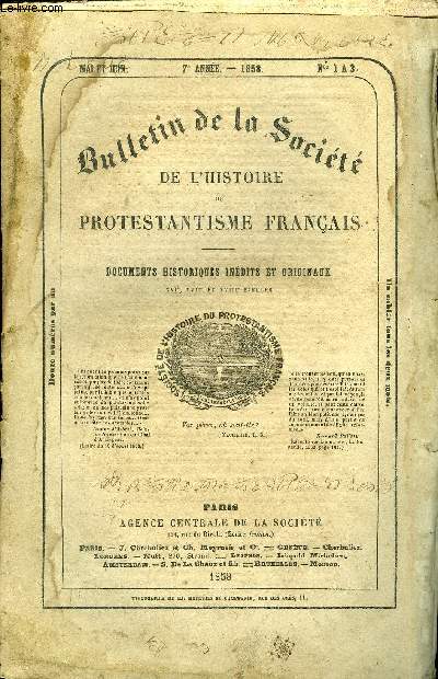 BULLETIN DE LA SOCIETE DE L'HISTOIRE DU PROTESTANTISME FRANCAIS N1 A 3 - SEPTIME ANNE,Correspondance. - Observations et Communications relatives  desdocuments publis. Avs, etc. Le marbre de la statue questre de Louis XIV.