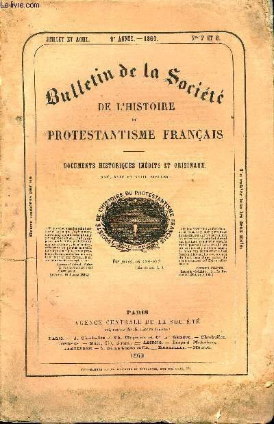 BULLETIN DE LA SOCIETE DE L'HISTOIRE DU PROTESTANTISME FRANCAIS N7-8 - Correspondance. - Observations et Communications relatives  des documents publis. Avis, etc.Fr. Lauberan de Montigny, pasteur de l'Eglise rforme de Paris, Son portrait grav