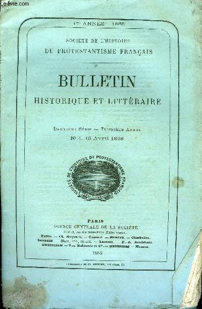 SOCIETE DE L'HISTOIRE DU PROTESTANTISME FRANCAIS - BULLETIN HISTORIQUE ET LITTERAIRE N4 - Etudes historiques.Hotman de Villiers et son temps, par M. F. Schickler (IIe partie) .Documents indits et originaux.La Rforme sous Henri II (1557). -