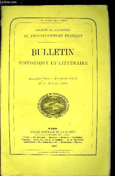 SOCIETE DE L'HISTOIRE DU PROTESTANTISME FRANCAIS - BULLETIN HISTORIQUE ET LITTERAIRE N 6 - Les amitis de Calvin : Joachim Vadian - Martin Bucer par Jules Bonnet, Le protestantisme en Flandre, excutions capitales a Valenciennes (1567-1568)