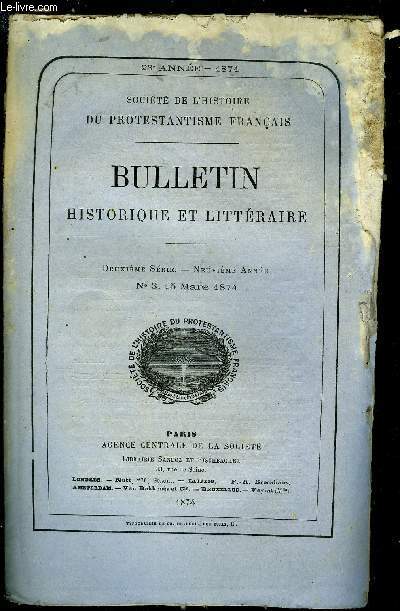 SOCIETE DE L'HISTOIRE DU PROTESTANTISME FRANCAIS - BULLETIN HISTORIQUE ET LITTERAIRE N 3 - Un magistrat bernois du XVIe sicle par Jules Bonnet, Lettres choisies de la duchesse de Bouillon a la duchesse de la Trmoille (1598-1628), communication de Paul