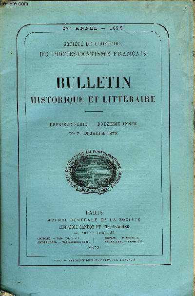 SOCIETE DE L'HISTOIRE DU PROTESTANTISME FRANCAIS - BULLETIN HISTORIQUE ET LITTERAIRE N7 - TUDES HISTORIQUES.Un Rvocation de l'edit de Nantes en Thirache, par M. 0. Douen.DOCUMENTS INEDITS ET ORIGINAUX..Date des premiers procs d'hrsie