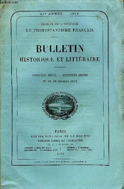 SOCIETE DE L'HISTOIRE DU PROTESTANTISME FRANCAIS - BULLETIN HISTORIQUE ET LITTERAIRE N10 - Lettre  Messieurs les pasteurs des glises rformes de France . TUDES HISTORIQUES.L'glise rforme de Paris sous Henri II. Ministre de Franois