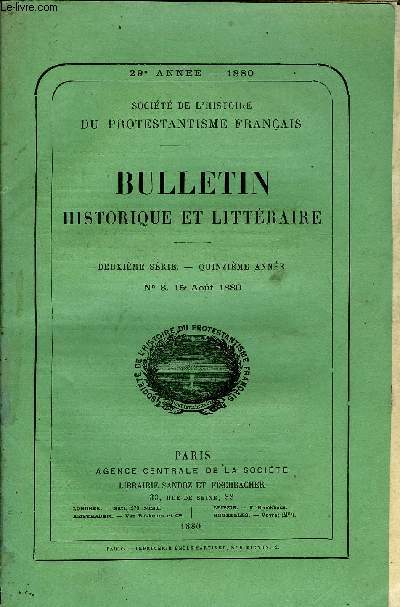 SOCIETE DE L'HISTOIRE DU PROTESTANTISME FRANCAIS - BULLETIN HISTORIQUE ET LITTERAIRE N8 - TUDES HISTORIQUES.La propagation de la foy d'aprs ses propres registres, parM. le pasteur Ph. Corbire. DOCUMENTS INDITS ET ORIGINAUX..