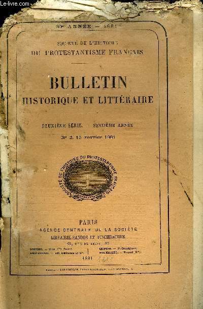 SOCIETE DE L'HISTOIRE DU PROTESTANTISME FRANCAIS - BULLETIN HISTORIQUE ET LITTERAIRE N2 - TUDES HISTORIQUES.La mercuriale du 10 juin 1559, par M. A. Franklin.. . . Les glises rformes du Rarn de 1004  1085, parM. le pasteur Cadier,