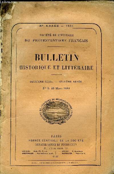 SOCIETE DE L'HISTOIRE DU PROTESTANTISME FRANCAIS - BULLETIN HISTORIQUE ET LITTERAIRE N3 - .TUDES HISTORIQUES.Les glises rformes du Barn de 1664  1085, par M. le pasteur Cadier.DOCUMENTS INDITS ET ORIGINAUX.L'arrt du Parlement