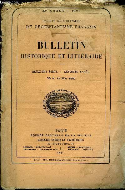 SOCIETE DE L'HISTOIRE DU PROTESTANTISME FRANCAIS - BULLETIN HISTORIQUE ET LITTERAIRE N5 - Assemble gnrale de la Socit .Rapport de M. le baron de F. Schickler, prsident, sur les travaux de la Socit.TUDES HISTORIQUES.Vittoria Colonna