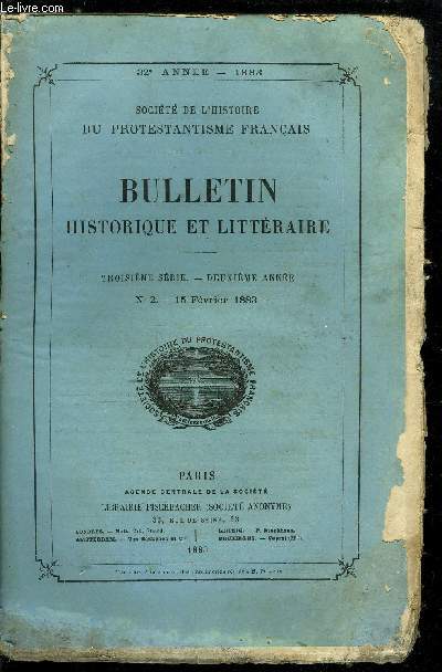 SOCIETE DE L'HISTOIRE DU PROTESTANTISME FRANCAIS - BULLETIN HISTORIQUE ET LITTERAIRE N 2 - La rforme a Valencienne au XVIe sicle par M. le pasteur Ad. Funck, Registre de l'Etat civil de l'Eglise rforme de Mouy, communiqu par M. Couard-Luys