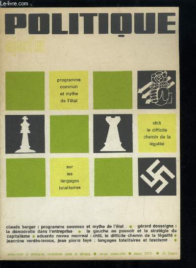 POLITIQUE AUJOURD'HUI N 3 - Fondements thoriques du programme commun - Programme commun et mythe de l'tat par Claude Berger, Etat de classe et ralit de classe par Pierre Jrome, Le programme commun face aux ralits, Education nationale, perspectives