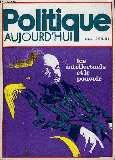 POLITIQUE AUJOURD'HUI N1-2 - jean-pierre rioux :remarques sur le  cas jaurs  ..madeleine reberioux :le proltariat intellectuel au dbut du sicle : Albert Thierry, suivi d'un extrait de  rflexions sur l'ducation . lucien herr