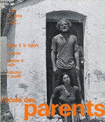 L'ECOLE DES PARENTS N5 - Une date importante: la premire runion de Conseil suprieur de l'information sexuelle par F. de Boissieu. L'enfant gaucher par le prof Didier-Jacques Duch. Avant une rforme par Michel Merlet. Retour a la nature