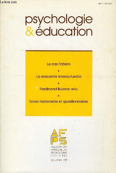 PSYCHOLOGIE & EDUCATION N 3 - D. Guichard et F. Lecureuil : un enfant peut en cacher un autre. M-R. Moro et T. Nathan : Clinique de rencontre. Prsentation de quelques principes techniques et de l'ethnopsychiatrie. P. Marc : L'chec et la russite