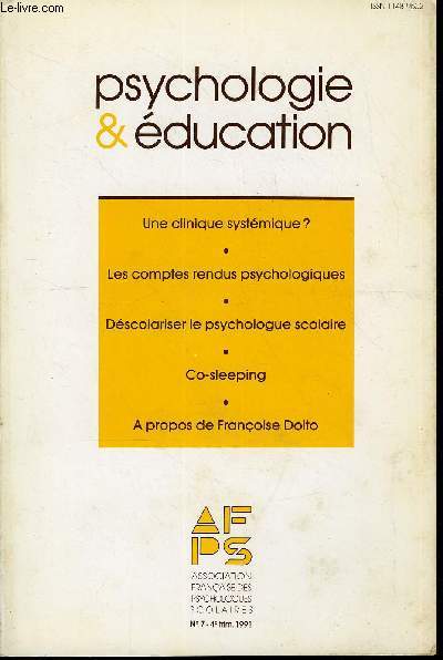 PSYCHOLOGIE & EDUCATION N 7 - A. Guillotte, R. Fauvernier, J-M. Froidevaux : Contribution a une reflexion sur l'enrichissement de la pratique clinique en psychologie scolaire. G. Guillec : Pourquoi des comptes rendus psychologiques ?. P. Marc