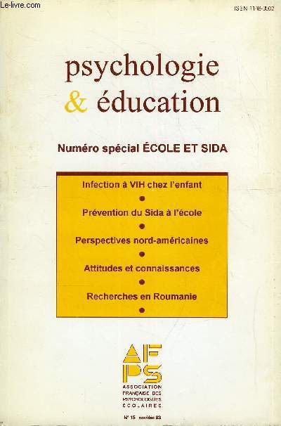 PSYCHOLOGIE & EDUCATION N 15 - Infection a VIH chez l'enfant. Etat des connaissances et impact sur l'cole par Florence Veber. Prvention du Sida  l'cole : Role des organisations internationales et situation dans plusieurs pays europens