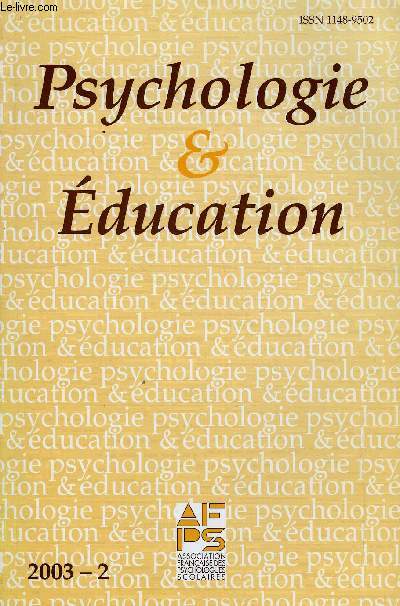 PSYCHOLOGIE & EDUCATION N 53 - Eric Binet : Pour une ducabilit de la violence et de l'agressivit par la tendresse. L'amiti entre pairs : concepts thoriques et mthodologiques. Lela Bensalah : Le tutorat entre enfants : bilan des recherches