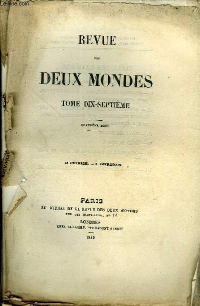 REVUE DES DEUX MONDES TOME XVII N4 - I.- CROISILLES , par M. ALFRED DE MUSSET.II.- LA TERREUR EN BRETAGNE. -II. -NANTES EN 93, parM. EMILE SOUVESTRE.III.- HISTOIRE DES CLASSES OUVRIRES ET DES CLASSES BOURGEOISES, de M. Granier de Cassagnac