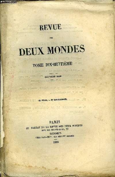 REVUE DES DEUX MONDES TOME XVIII N6 - I. - LES VICTIMES DE BOILEAU. - I. - LES GOINFRES. -. MARC-ANTOINE DE GRARD DE SAINT-AMANT, par M. PHILARTE CHASLES.IL - DE L'TAT MORAL DE L'AMRIQUE DU NORD. - NORDAMERICAS SITTLICHE ZUSTANDE