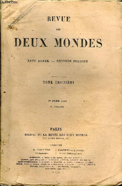 REVUE DES DEUX MONDES XXVIe ANNEE N3 - J. - LA SUDE AVANT ET DEPUIS LE TRAIT DE PARIS. - LE ROI CHARLES-JEAN ET LE ROI OSCAR DANS LEURS RAPPORTS AVEC LE CABINET RUSSE, par M. A. GefTroy.II.- PHYSIOLOGIE COMPARE. - LES MTAMORPHOSES