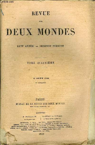 REVUE DES DEUX MONDES XXVIe ANNEE N4 - I. - LES VISIONS DE LA TENTE, par M. Paul de Molnes.II.- LE ROMAN RELIGIEUX EN ANGLETERRE. - UN PLAIDOYER ANGLICANCONTRE L'INCRDULIT, par M. Emile Montgut.III.- LES CHEMINS DE FER