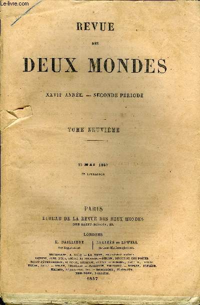REVUE DES DEUX MONDES XXVIIe ANNEE N2 - I. - DU TRADITIONALISME. - II. - LE COMTE DE MAISTRE, par M. Charlesde Rmusat, de l'Acadmie Franaise.II.- LA PRESSE EN AMRIQUE DEPUIS L'INDPENDANCE JUSQU'A NOS JOURS,par M. C. Clarigny.III.-