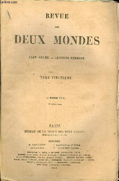 REVUE DES DEUX MONDES XXIXe ANNEE N2 - I.- SCNES HISTORIQUES. - LA FIN DE LA FRONDE A PARIS, dernire partie,par M. Victor Cousin, de l'Acadmie Franaise.II.- LA LOCA CUERDA, RCIT DE LA COTE DU CHILI, par M. ThodorePatie.