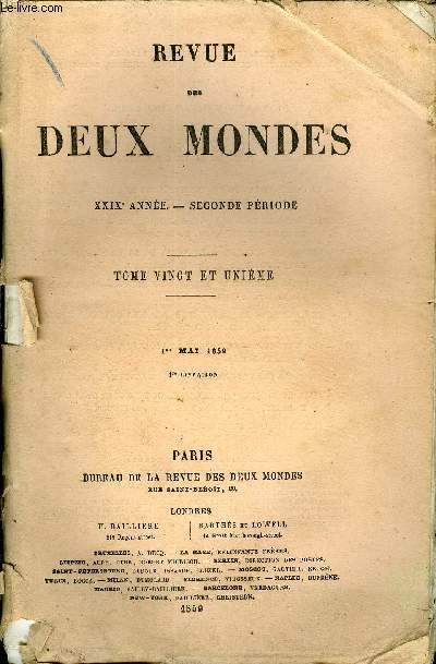 REVUE DES DEUX MONDES XXIXe ANNEE N1 - I.- ARMAND CARREL ET LES CONTROVERSES POLITIQUES AVANT ET APRS1848, par M. Albert de Broglie.II.- LA CICOULANE, SCNES DE LA VIE DES LANDES, par M. Eugne Ducom.III.- LA POSIE ET LES POTES