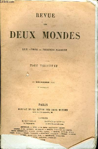 REVUE DES DEUX MONDES XXXe ANNEE N2 - I. - UNE PARQUE, SCNES DE LA VIE ANGLAISE, premire partie, par M. E.-D. Forgues.II.- NOUVELLE EXGSE DE SHAKSPEARE D'APRS UNE THORIE ANGLAISESUR LA QUESTION DES RACES, par M. E. Littr, de l'Institut.