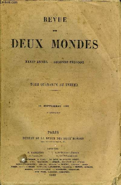 REVUE DES DEUX MONDES XXXIIe ANNEE N2 - I.- HISTOIRE DE SIBYLLE, troisime partie, par M. Octave Feuillet.II.- LA QUESTION D'ORIENT EN 1840 ET EN 1862. - I. - LE TRAIT DU15 JUILLET 1840 ET LES MMOIRES DE M. GUIZOT