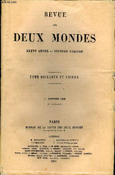 REVUE DES DEUX MONDES XXXVIe ANNEE N1 - I. - LES CHEMINS DE FER FRANAIS EN 1866 ET LEUR INFLUENCE SUR LA PROSPRIT DU PAYS, par M. Charles Lavolle.II.- LES RUSSES DANS LE CAUCASE. - II. - L'EXODE DES CIRCASSIENS ETLA COLONISATION RUSSE