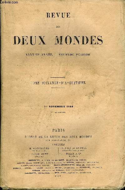 REVUE DES DEUX MONDES XXXVIIIe ANNEE N1 - I. - L'ALLEMAGNE DEPUIS LA GUERRE DE 1866. - VIII. - DEAK FERENCZ, par M. Emile de Laveleye.II.- L'GLISE ROMAINE ET LE PREMIER EMPIRE. - 1800-181. - XVI. - LESPRLIMINAIRES DU CONCILE NATIONAL