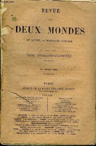 REVUE DES DEUX MONDES LIe ANNEE N3 - I,- HISTOIRE D'UNE PARISIENNE, premire partie, par M. OctaveFeuillet, de l'Acadmie franaise.II.- LES PREMIERS JOUIS DE L'ARMISTICE EN 1871. - TROIS VOYAGESA VERSAILLES, par M. Cresson.