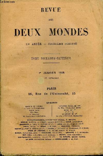 REVUE DES DEUX MONDES LVe ANNEE N1 - I.- EUSBE LOMBARD, deuxime partie, par M. Andr Theuriet.II.- LES COMMENCEMENS D'UNE CONQUTE. - I. - LE GNRALCLAUZEL EN ALGRIE, 1830-4831, par M. Camille Rousset, de l'Acadmie franaise.
