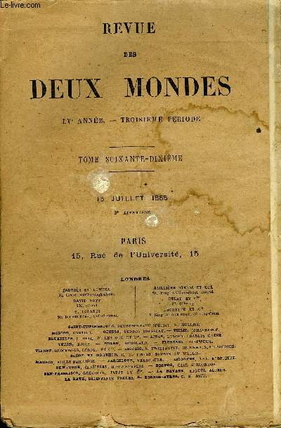 REVUE DES DEUX MONDES LVe ANNEE N2 - I - PCH MORTEL, premire partie, par M. Andr Theuriet.IL. - HOMRE D'APRS LES PLUS RCENTES DCOUVERTES DE L'ARCHOLOGIE, par M. George Perrot, de l'Institut de FranceIII.- L'AVENIR DE LA PUISSANCE