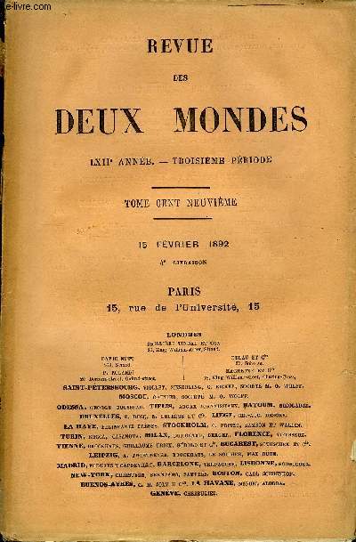 REVUE DES DEUX MONDES LXIIe ANNEE N4 - I.- TUDES DIPLOMATIQUES. - FIN DE LA GUERRE DE LA SUC-CESSION D'AUTRICHE. - PAIX D'AIX-LA-CHAPELLE (1746).-II. - SIGNATURE DES PRLIMINAIRES DE PAIX, par M. le duc de Broglie, de l'Acadmie franaise.