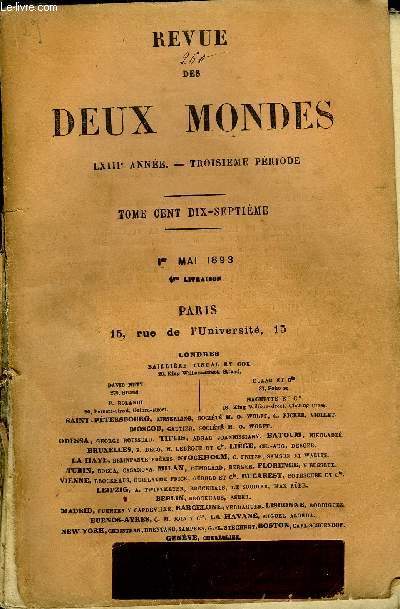 REVUE DES DEUX MONDES LXIIIe ANNEE N1 - I.- L'ESSOR EXTRIEUR DE LA FRANCE, par M. Ren Millet.II.- l'ROSPER MRIME, D'APRS DES SOUVENIRS PERSONNELSET DES DOCUMENS INDITS. - II. - MRIME ACADMICIEN, LA RVOLUTION DE 1848, par M. Augustin