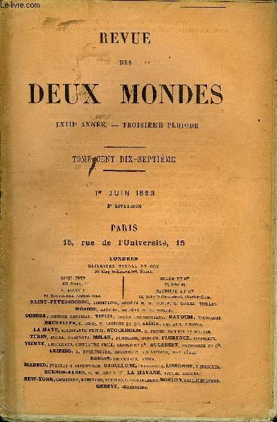 REVUE DES DEUX MONDES LXIIIe ANNEE N3 - I.- LES DUNES (1658), par m. le Duc d'Aumale.II.- VIEILLE HISTOIRE, troisime partie, par M. Charles deBerkeley.III.- PROSPER MRIME, D'APRS DES SOUVENIRS PERSONNELS ETDES DOCUMENS INDITS.