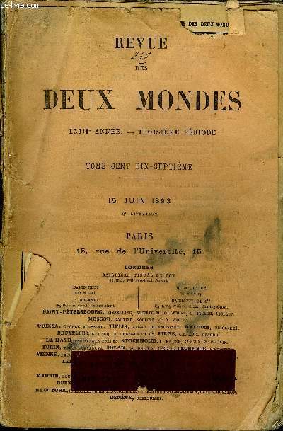 REVUE DES DEUX MONDES LXIIIe ANNEE N4 - I.- VIEILLE HISTOIRE, derrire partie, par M. Charles deBerkeley.II.- FRAGMENS DES MMOIRES DU CHANCELIER Pasquier.III.- PROSPER MRIME, D'APRS DES SOUVENIRS PERSONNELS ETDES DOCUMENS INDITS