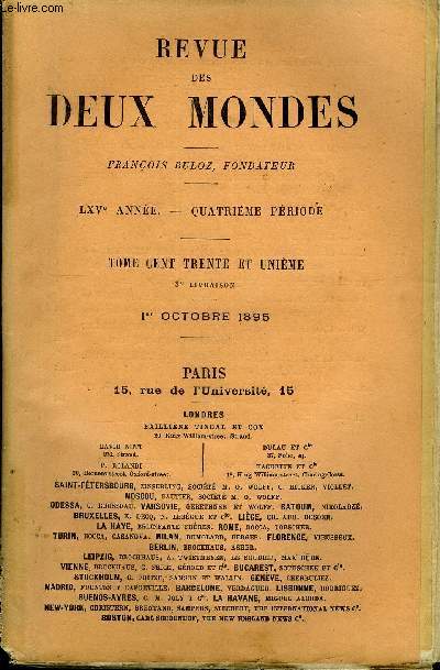 REVUE DES DEUX MONDES LXVe ANNEE N3 - I.- APRS FORTUNE FAITE, quatrime partie, par M. VictorCherbuliez, de l'Acadmie franaise.II.- LE MARCHAL BUGEAUD, D'APRS UNE CORRESPONDANCEINDITE, par M. Victor Du Bled.III.- PAPIN